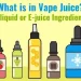 Review of Composition of vape liquid